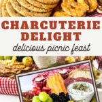 A charcuterie board brimming with crackers, pretzels, grapes, dip, nuts, and chocolates. Text reads Picnic Charcuterie Delight: delicious feast in bold font. A smaller image of the board appears in the foreground.