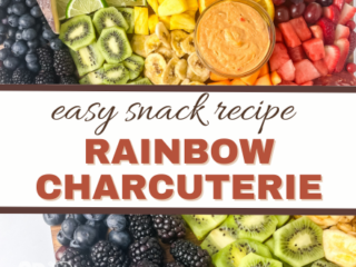 A colorful display of sliced fruits is artfully arranged in sections: blackberries, kiwi, pineapple, oranges, strawberries, and watermelon. A bowl of dip is centered at the top. Text overlay reads, Easy Snack Recipe: Rainbow Charcuterie Board.