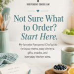 Vertical hero image with the text Not Sure What to Order? Start Here. It features a light kitchen scene with utensils, a notebook, blueberries, and the Pampered Chef Independent Consultant logo.