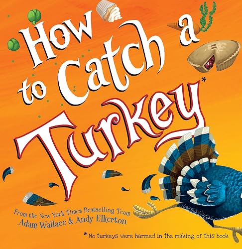 How to Catch a Turkey picture book about trapping a turkey at school