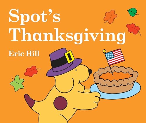 Spot's Thanksgiving lift the flap book