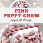 Pink puppy chow recipe