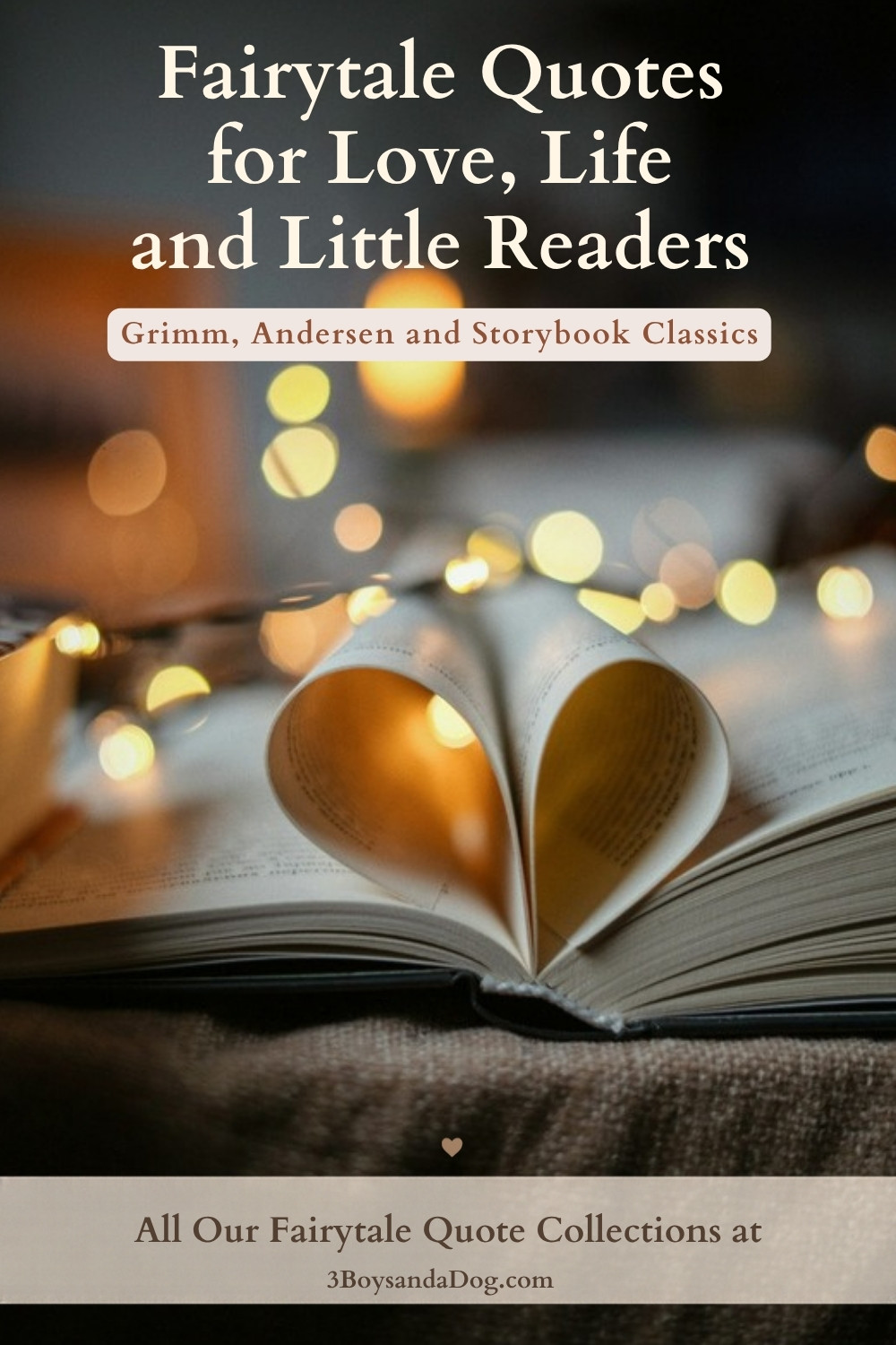Fairytale Quotes for Love, Life and Little Readers title over an open book with pages folded into a heart and glowing lights