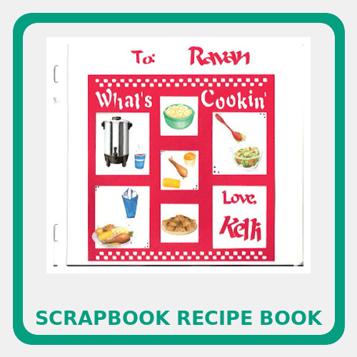Cover of the scrapbook recipe book Kelli made for Ravan