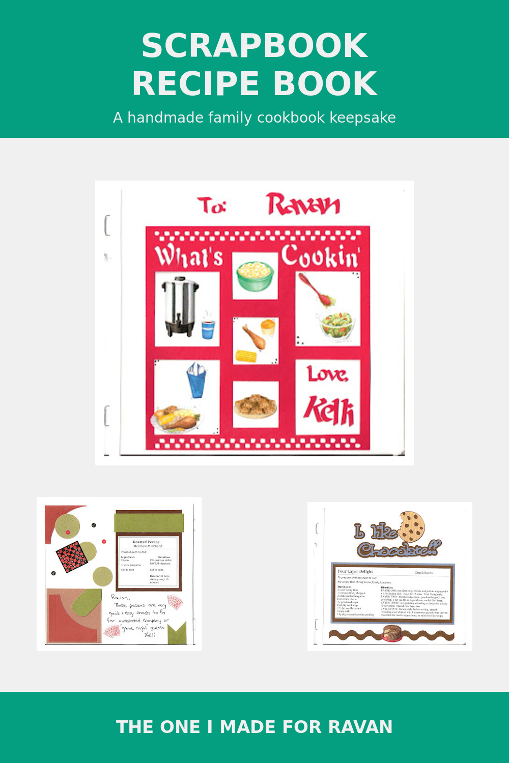 Scrapbook recipe book made by Kelli for her sister-in-law Ravan